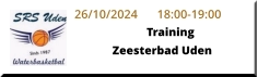 26/10/2024	18:00-19:00 TrainingZeesterbad Uden