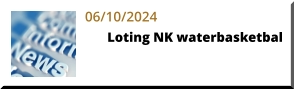 06/10/2024 Loting NK waterbasketbal